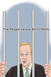 The People versus Bill O'Reilly