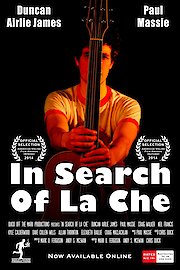In Search Of La Che