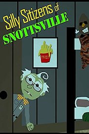 Silly Sitizens of Snottsville