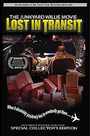 the Junkyard Willie Movie: Lost In Transit