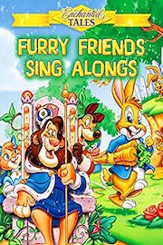 Enchanted Tales Furry Friends Sing Alongs
