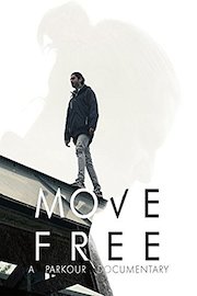 Move Free: A Parkour Documentary