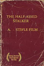 The Half-Assed Stalker
