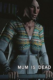 Mum Is Dead