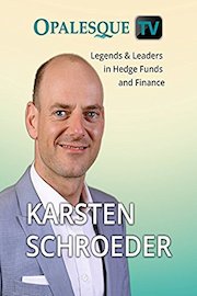 Legends & Leaders in Hedge Funds and Finance - Karsten Schroeder