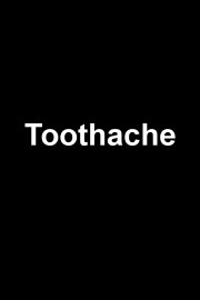 Toothache