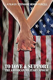 To Love & Support: The American Military Spouse