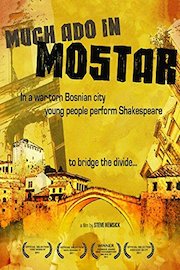 Much Ado in Mostar