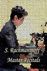 S. Rachmaninoff - Master Recitals