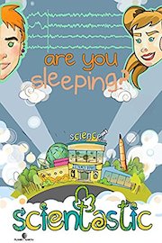 Scientastic - Are You Sleeping?