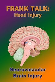 Frank Talk: Neurovascular Brain Injury