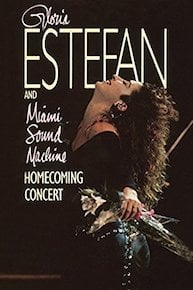 Gloria Estefan and Miami Sound Machine: Homecoming Concert