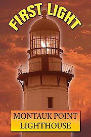 First Light: Montauk Point Lighthouse