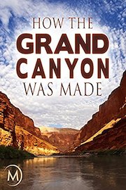 How the Grand Canyon Was Made