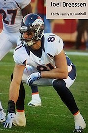 Joel Dreessen Faith, Family, Football