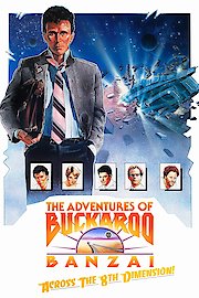 The Adventures of Buckaroo Banzai Across the 8th Dimension