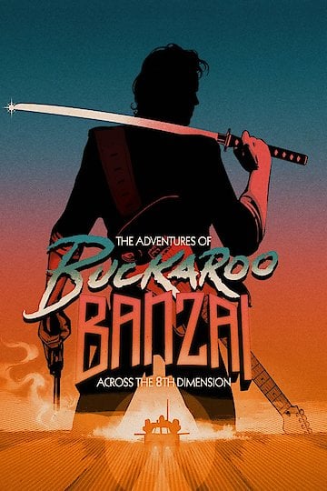 Watch The Adventures of Buckaroo Banzai Across the 8th Dimension Online ...