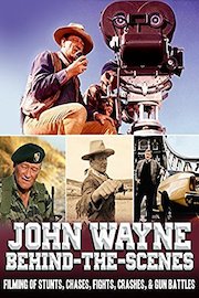 John Wayne Behind-the-Scenes, Filming Of Stunts, Chases, Fights, Crashes, & Gun Battles