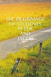 The Pilgrimage of Students Peter and Jacob
