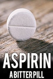 Aspirin: The Bitter Pill