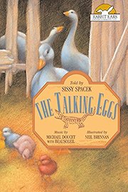 The Talking Eggs, Told by Sissy Spacek with Music by Michael Doucet with Beausoleil