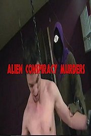 Alien Conspiracy Murders
