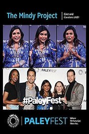 The Mindy Project: Cast and Creators Live at PaleyFest NY 2015