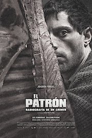 El Patrón, radiografía de un crimen