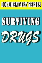Surviving Drugs