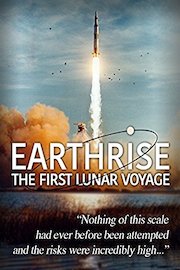 Earthrise: The First Lunar Voyage