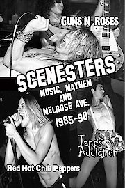 Scenesters: Music, Mayhem & Melrose Ave. 1985-1990