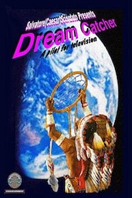 Dream Catcher - A Television Pilot -