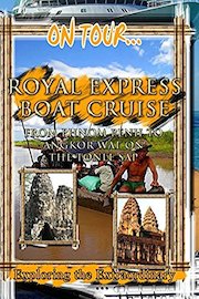 On Tour... Royal Express Boat Cruise - From Phnom Penh To Angkor Wat