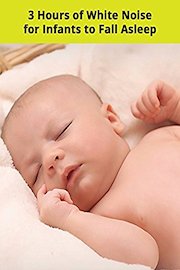 3 Hours of White Noise for Infants to Fall Asleep