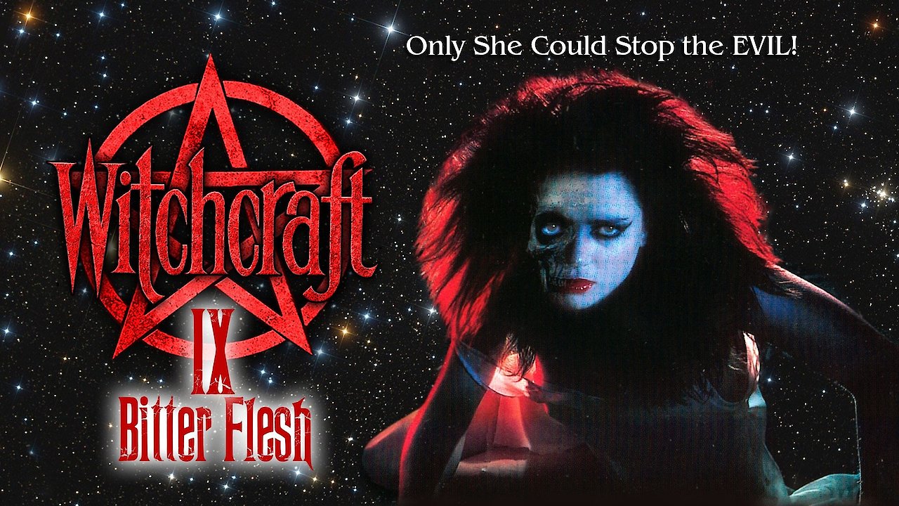 Witchcraft IX: Bitter Flesh