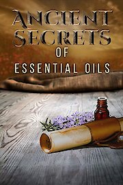Ancient Secrets of Essential Oils
