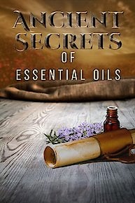 Ancient Secrets of Essential Oils