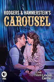 Live from Lincoln Center: Rodgers and Hammerstein's Carousel
