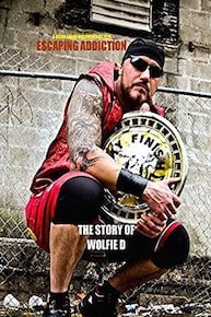 Escaping Addiction: The Story of Wolfie D