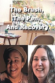 The Brush; The Pen; And Recovery