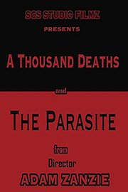 A Thousand Deaths and The Parasite