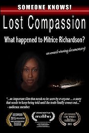 Lost Compassion: What happened to Mitrice Richardson?