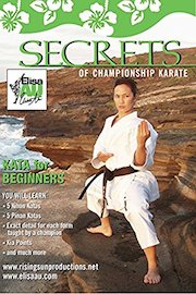 Elisa Au Secrets of Championship Karate for Kata For Beginners