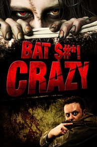 Bat $#*! Crazy