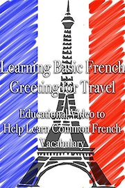 Learning Basic French Greetings for Travel Educational Video to Help Learn Common French Vocabulary