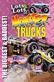 Lots & Lots of Monster Trucks - The Biggest and Baddest!
