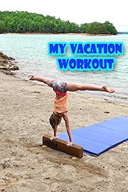 My Vacation Workout