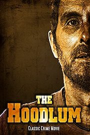 The Hoodlum: Classic Crime Movie
