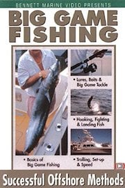 Big Game Fishing - Succesful Offshore Methods: Basics Of Big Game Fishing