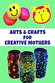 Amazing Arts And Crafts For Creative Mothers